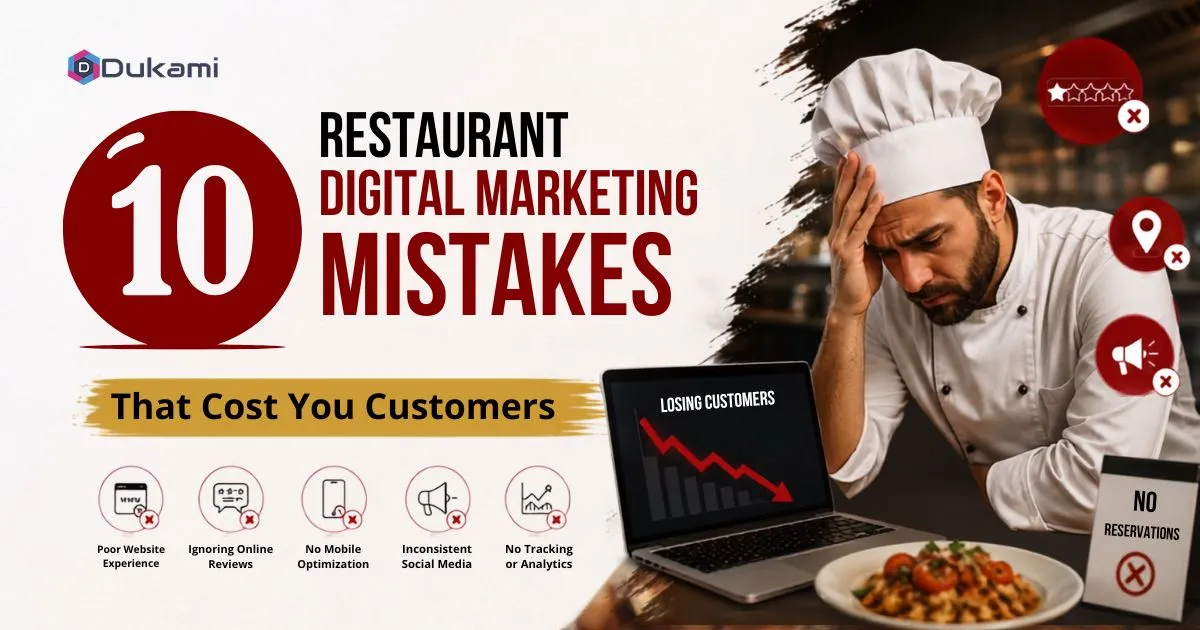 10 Restaurant Digital Marketing Mistakes That Cost You Customers