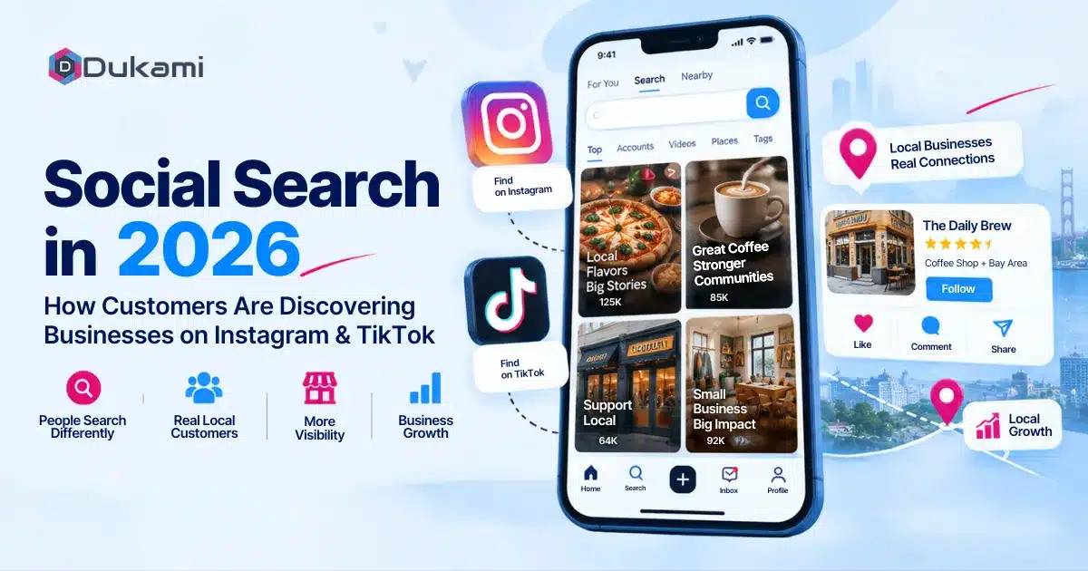 Social Search in 2026 How Customers Are Discovering Businesses on Instagram and TikTok