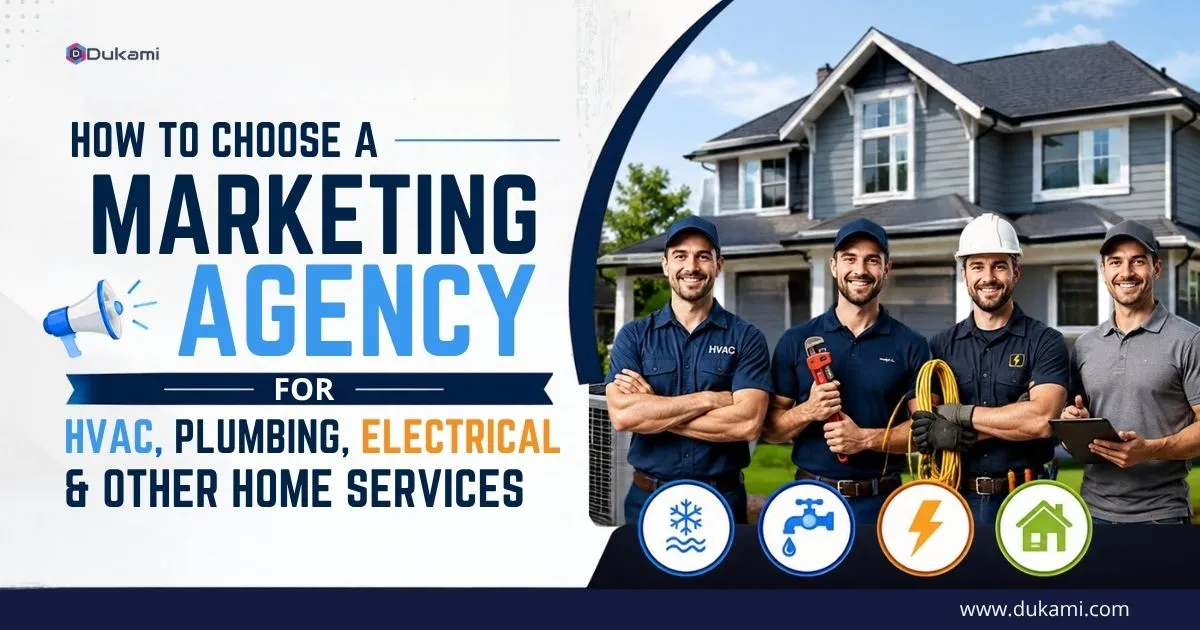 how to choose a marketing agency for hvac plumbing electrical and other home services