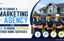 How to Choose a Marketing Agency for HVAC, Plumbing, Electrical & Home Services